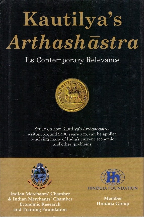 Kautilya’s Arthashastra. Its Contemporary Relevance